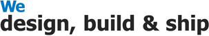 We design, build & ship