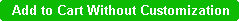 Add to Cart Without Customization