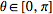 theta in [0,pi]