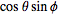 costhetasinphi