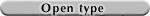 Open type