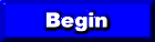 CLICK HERE TO BEGIN